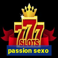 passion sexo